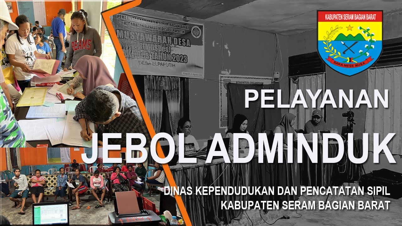 Pelayanan Jebol Adminduk di Kecamatan Elpaputih Kabupaten Seram Bagian Barat 2022