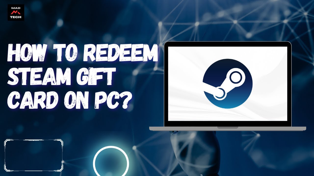 How to Redeem Steam Gift Card on PC?