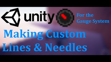 Unity [Tutorial] - Making Custom Lines & Needles for the Gauge System (Gauge Maker)