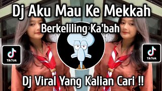 DJ AKU MAU KE MEKAH BERKELILING KLILING KABAH | TREND SEPATU ADIDAS ADIZERO | DJ VIRAL TIKTOK 2026