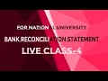 Bank reconciliation statement live class 4 (ব্যাংক সমন্বয় বিবরণী এর লাইভ ক্লাস -৪)