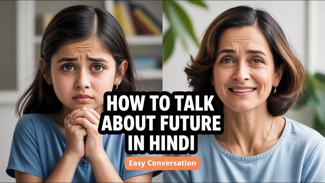 Hindi Conversation Practice | Mother and Daughter Talk About Future