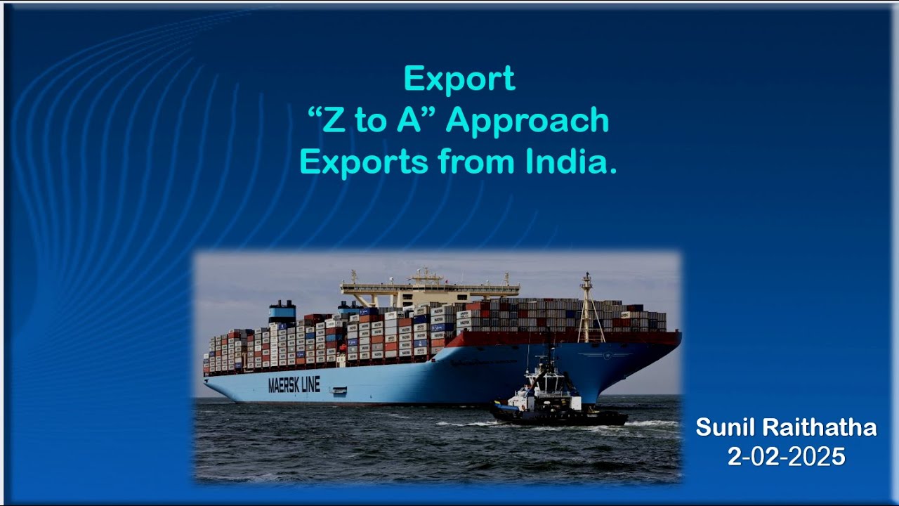 Z to A an export strategy for MSME of India, A lecture by Sunil ...
