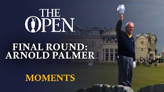 The Final Round of ‘The King’ | Arnold Palmer | Open Moments