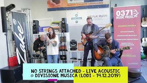 No Strings Attached LIVE Acoustic @Divisione Musica (LODI) - 14/12/2019