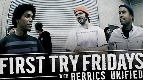 Berrics Unified Shops - First Try Friday
