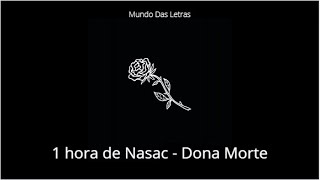1 hora de Nasac - Dona Morte (prod. Psych) ‹ ♫ Mundo Das Letras Sad ♫ ›
