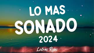 LO MAS SONADO 2024 ️🎍 LAS MEJORES CANCIONES ACTTUALES 2024 ️️🎍 MIX MUSICA DE MODA 2024