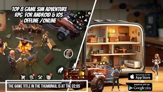 Top 8 Game SIM Adventure RPG  for Android & iOS | Offline/Online screenshot 3