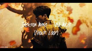 [1HOUR LOOP] Jackson Wang - 100 Ways