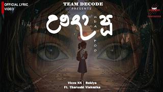 Udapoo ( ඌදාපූ ) Official Lyrics Video - Team Decode