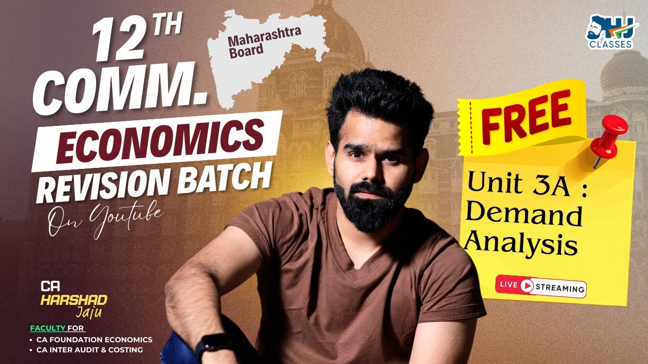 FREE 12th Commerce Economics Revision Batch | Unit 3A : Demand Analysis  Part-2 | By CA Harshad Jaju