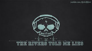 The Rivers Told Me Lies by Daniel Gunnarsson - [Acoustic Group Music]