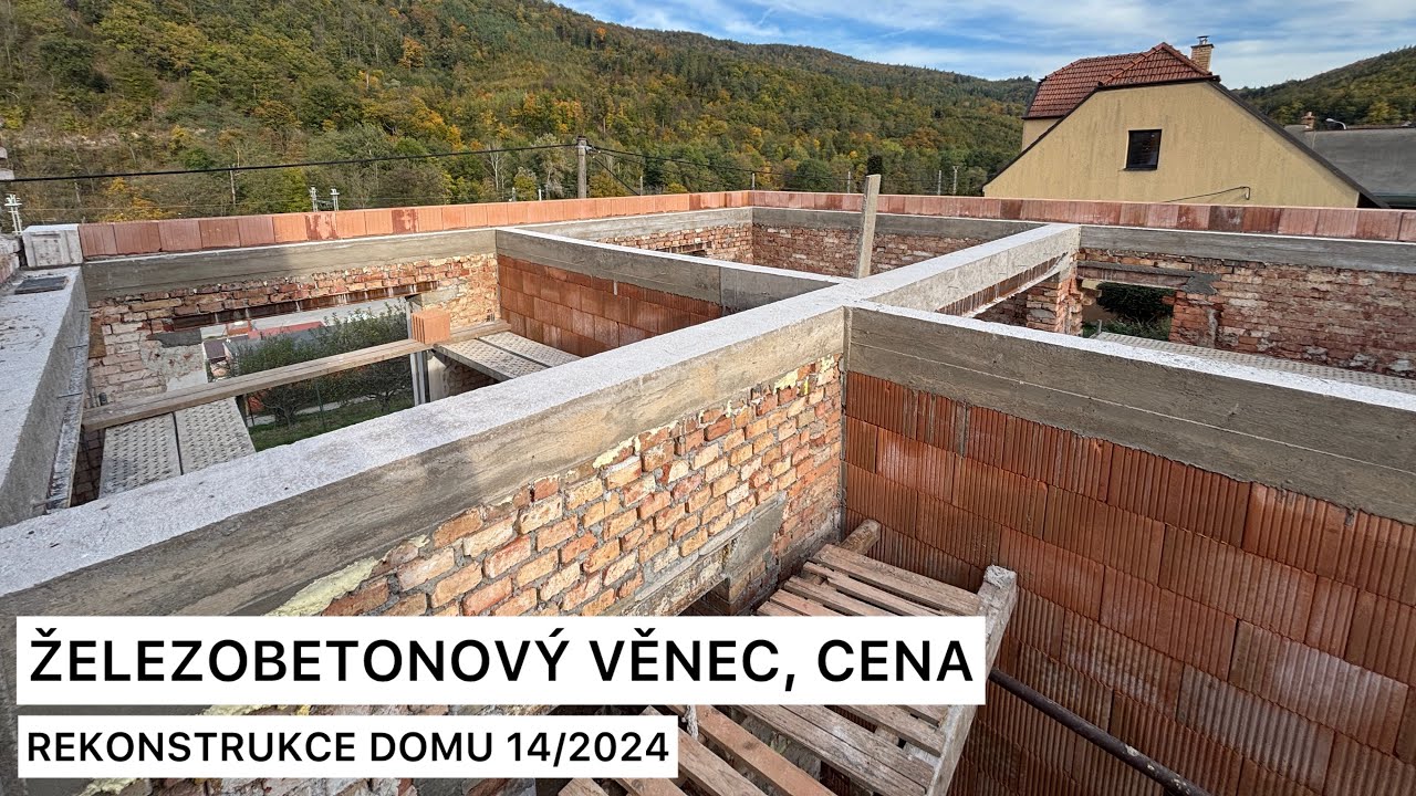 Jak jsem zdil, armoval a betonoval věnec a jeho cena! REKONSTRUKCE DOMU