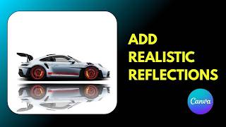 How to Create a Realistic Glass Reflection in Canva | Just 2 Minutes! 🚗✨