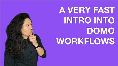 A very quick intro to Domo Workflows