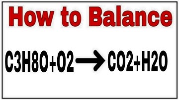 How to balance C3H8O+O2=CO2+H2O|Chemical equation C3H8O+O2=CO2+H2O|Reaction balance C3H8O+O2=CO2+H2O