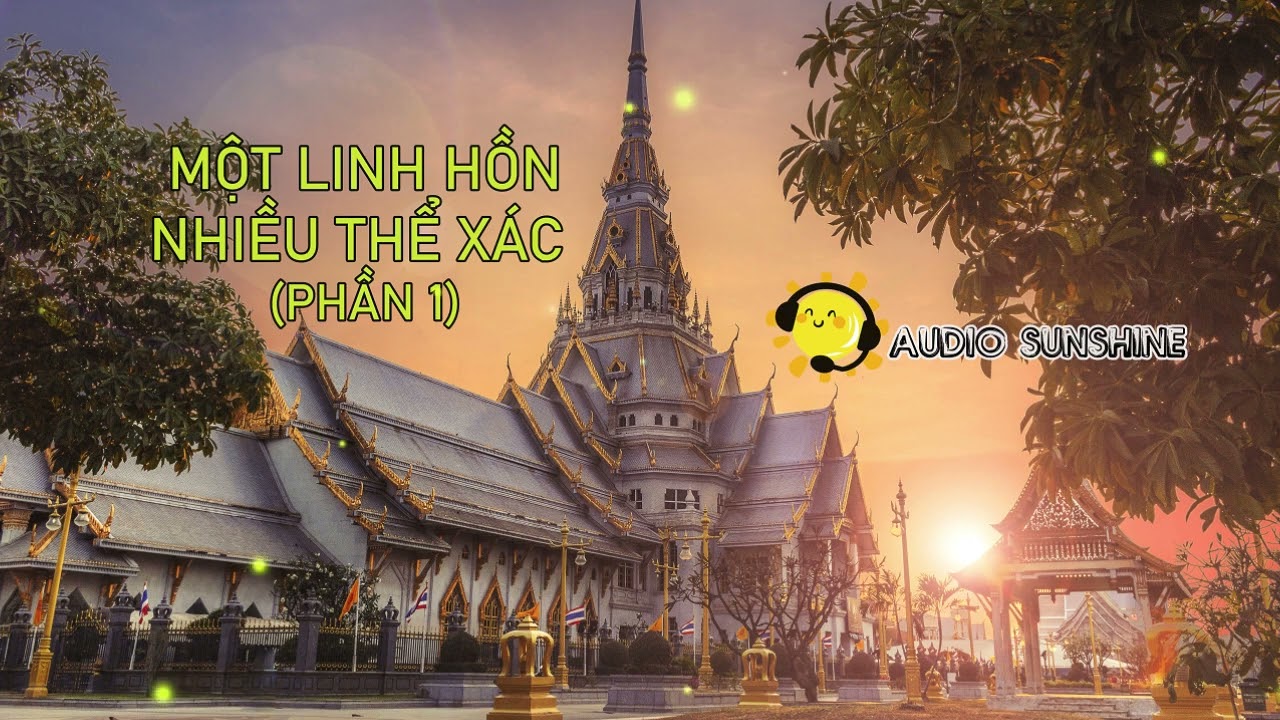 Một Linh Hồn Nhiều Thể Xác