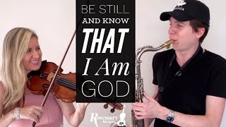 Video-Miniaturansicht von „Be Still And Know That I Am God - (Worship Songs 2020) Rosemary Siemens & SaxAndViolin“