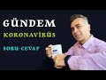 Gündem Koronavirüs!😷| Covid-19 ile İlgili Sorularınızı Cevapladım