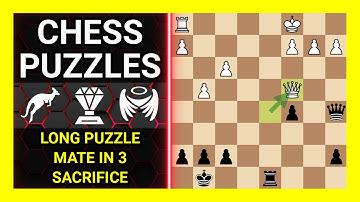 Chess Puzzles to Practice. Themes: Long puzzle, Mate in 3, Sacrifice. Learn Chess