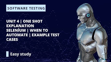 Software Testing Unit-4 in One Shot | Test Automation | Full Study + Notes + Example | Easy Study