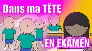 Ce qui se passe DANS MA TÊTE pendant un EXAMEN