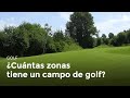 Las zonas de un campo de golf | Golf