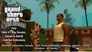 GTA San Andreas PS2 - Misi 1 - Big Smoke, Sweet & Kendl - Subtitel Indonesia