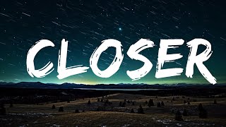 [1 Hour Version] The Chainsmokers - Closer (Lyrics) ft. Halsey  | Than Yourself