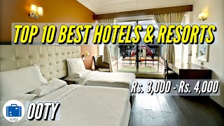 Best Ooty Resort | Top 4 Star Hotels In Ooty | Good Places To Stay In Ooty