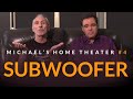 Michael's Home Theater #4 - Subwoofer - www.AcousticFields.com