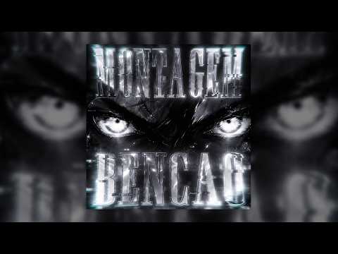 MONTAGEM BENCAO「Original Mix」| Brazilian Phonk
