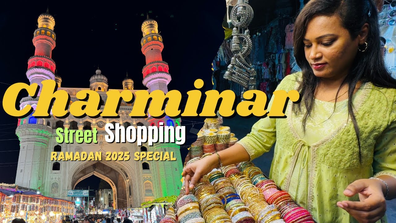 CHARMINAR Ramzan shopping | RAMADAN 2025 #charminar #ramadan #nightmarket