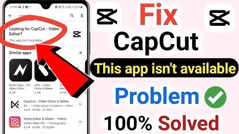 Fix capcut this app isn