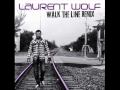 Laurent wolf  walk the line