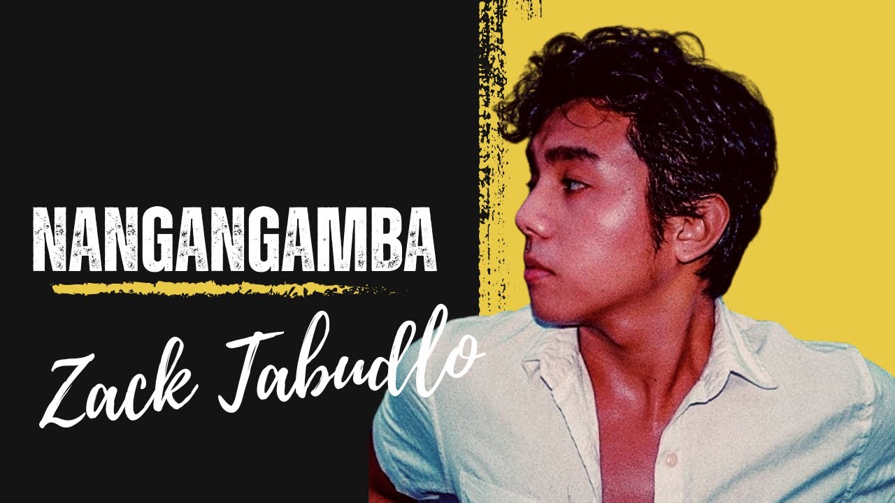 Nangangamba - Zack Tabudlo Lyrics Video