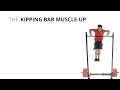 Kipping Bar Muscle-Up