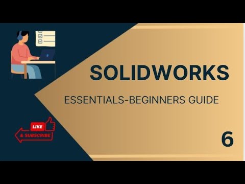 SolidWorks Sketch Relations and Boss Extrude: Episode 6 Complete Guide (Updated June 2026)