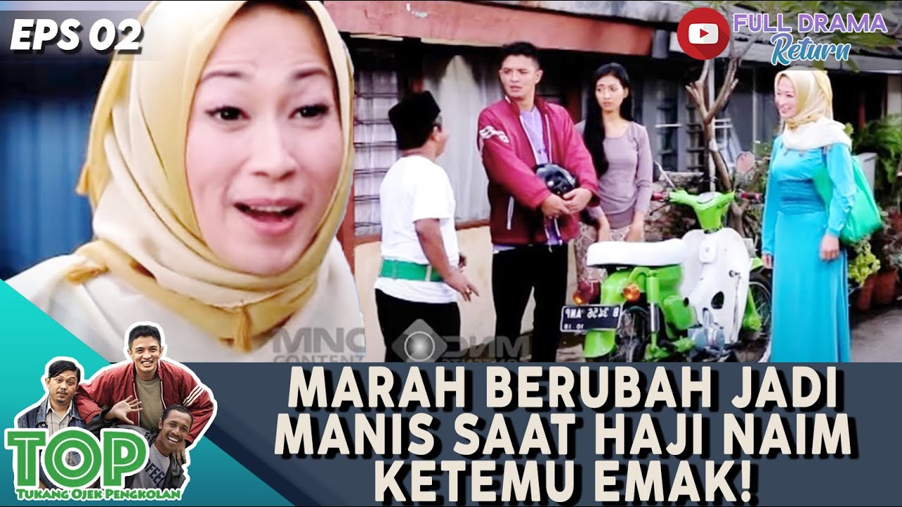 MARAH BERUBAH JADI MANIS SAAT HAJI NAIM KETEMU EMAK! - TUKANG OJEK PENGKOLAN