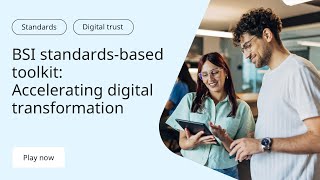 BSI Standards-Based Toolkit: Accelerating Digital Transformation