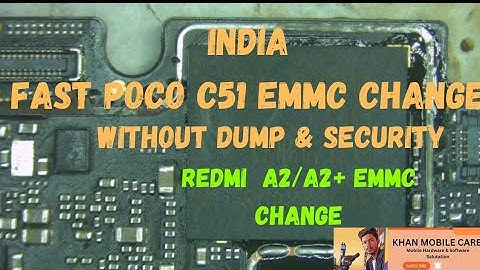 POCO C51,REDMI A2/A2 PLUS (WATER) || EMMC CHANGE @KHANMOBILECARE