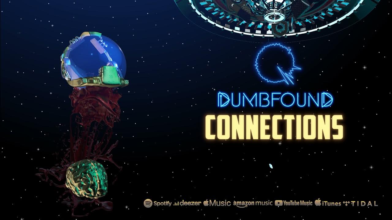 Dumbfound Connections Visualizer Youtube 