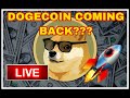 Dogecoin LIVE STREAM | COMING  BACK UP?  | CHATROOM