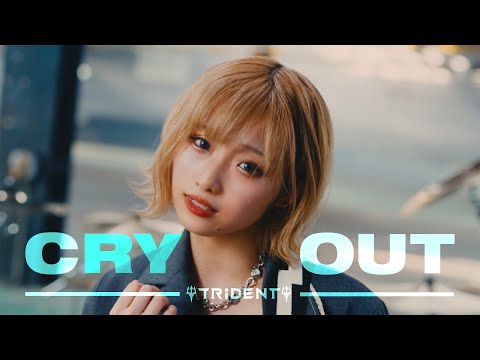 TRiDENT『CRY OUT』