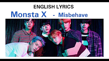 Monsta X – Misbehave ( English Lyrics)