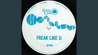 Video thumbnail of "Masarima - Freak Like U (Club Mix)"