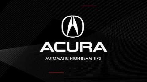 Acura Automatic High Beam Tips