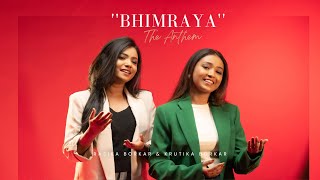 BHIMRAYA (The Anthem) | RASIKA BORKAR | KRUTIKA BORKAR | BHIM STUTI | BHIM SMARAN |