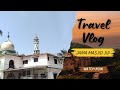 Exploring Jama Masjid Jui | Peaceful Travel Vlog &amp; Spiritual Experience